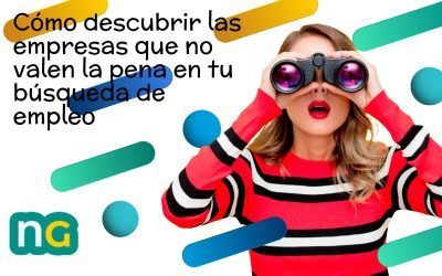 Cómo descubrir las empresas que no valen la pena en tu búsqueda de empleo