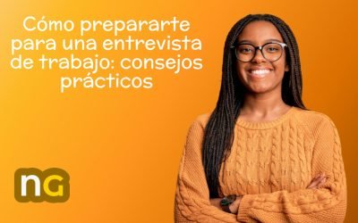 Cómo prepararte para una entrevista de trabajo: consejos prácticos